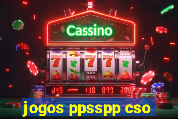 jogos ppsspp cso